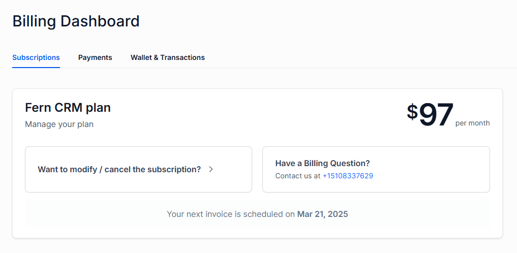 Screenshot of company billing page that shows the CRM plan Screenshot of the billing dashboard on the "Subscriptions" tab that shows the current plan this user is on above a button that says, "Want to modify / cancel the subscription?" Below that is the date of the next time this user will be billed the amount shown.