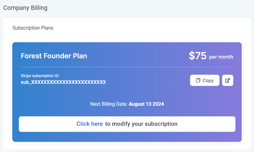 Screenshot of the top of the Company Billing page which shows the current subscription tier, price, and next billing date. Under the billing date is a button labeled, "Click here to modify your subscription." This image shows the current tier as "Tree Founder."
