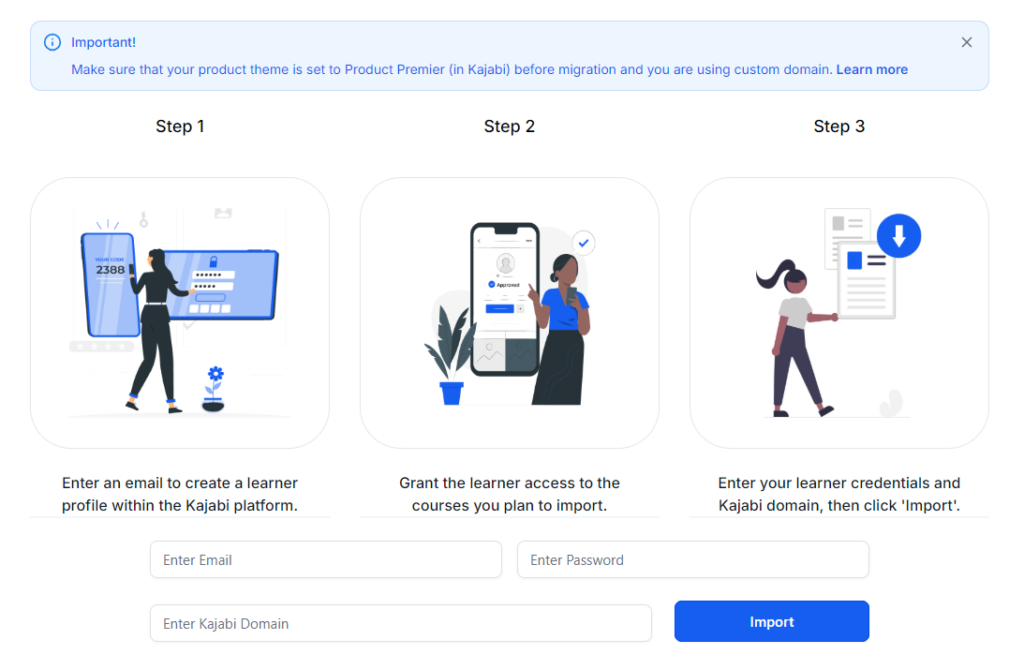 Screenshot of the Kajabi import page with the steps illustrated and the input fields for email, password, and domain next to a button that says, "Import."