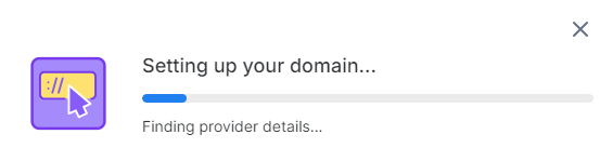 Screenshot of the progress window that appears when connecting a new domain or subdomain to Fern CRM. This is near the beginning of the process where it says, "Setting up your domain... Finding provider details..."