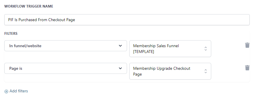Screenshot of a workflow trigger that shows the automation starts when someone purchase the membership product from the upgrade checkout page only.