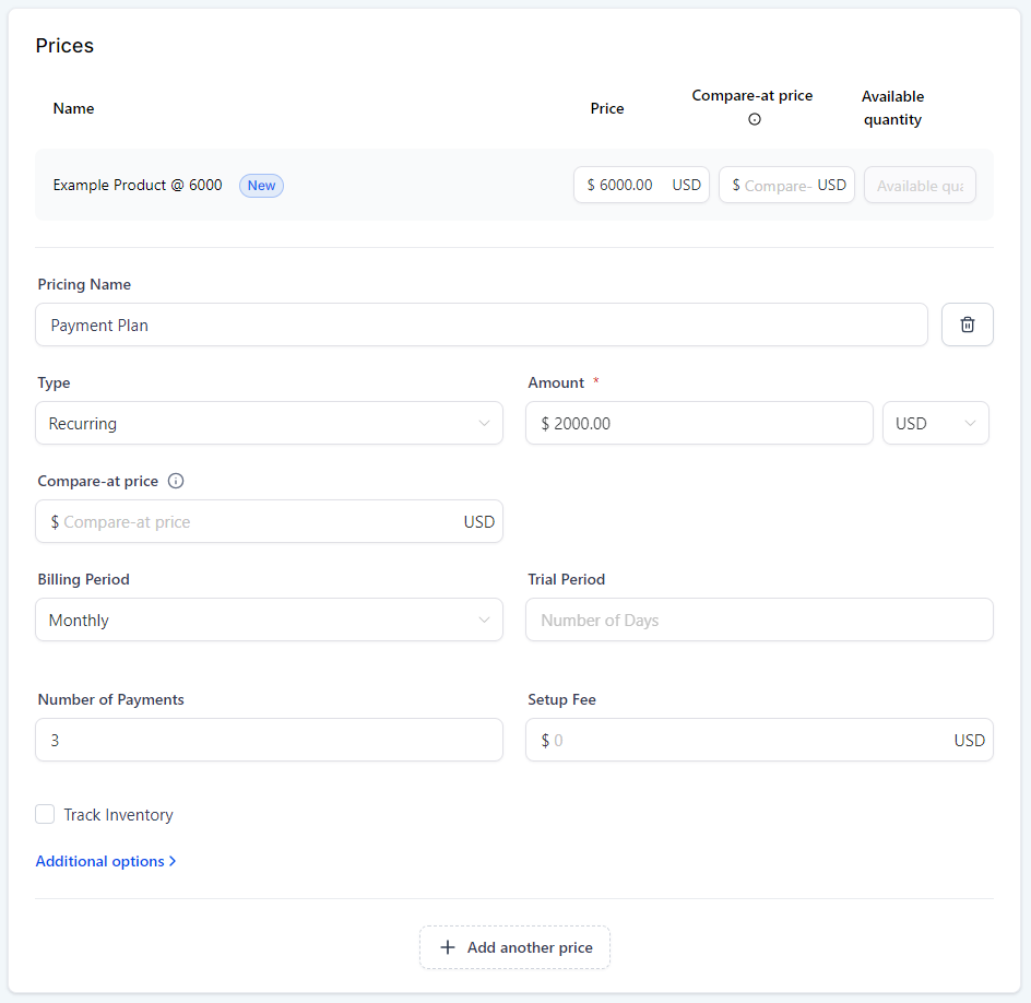 Screenshot of the product creation menu that shows one price has already been set at 00 paid in full and the Additional Price option has been selected and the boxes are being filled out for a recurring payment that happens monthly for 3 occurrences at 00 each.