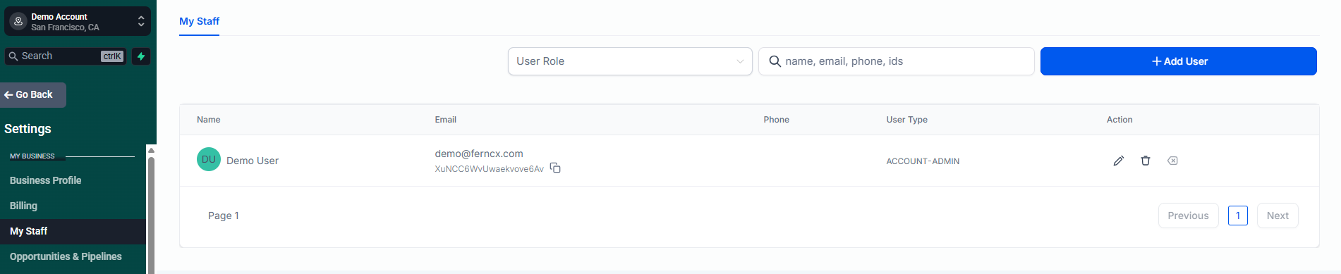 Screenshot of the "My Staff" page in the Settings side that shows the list of user accounts. This example has one user account. The columns of information, from left to right, are: Name, Email, Phone, User Type, and Action. Under the Action column are 3 icons for 3 different actions that can be executed on each user.